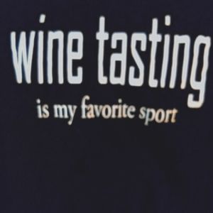 Wine tasting is my favorite sport top xl